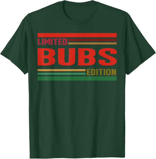 BUBS Limited Edition Shirt BUBS Name Personalized T-Shirt - T-Shirt | Forest