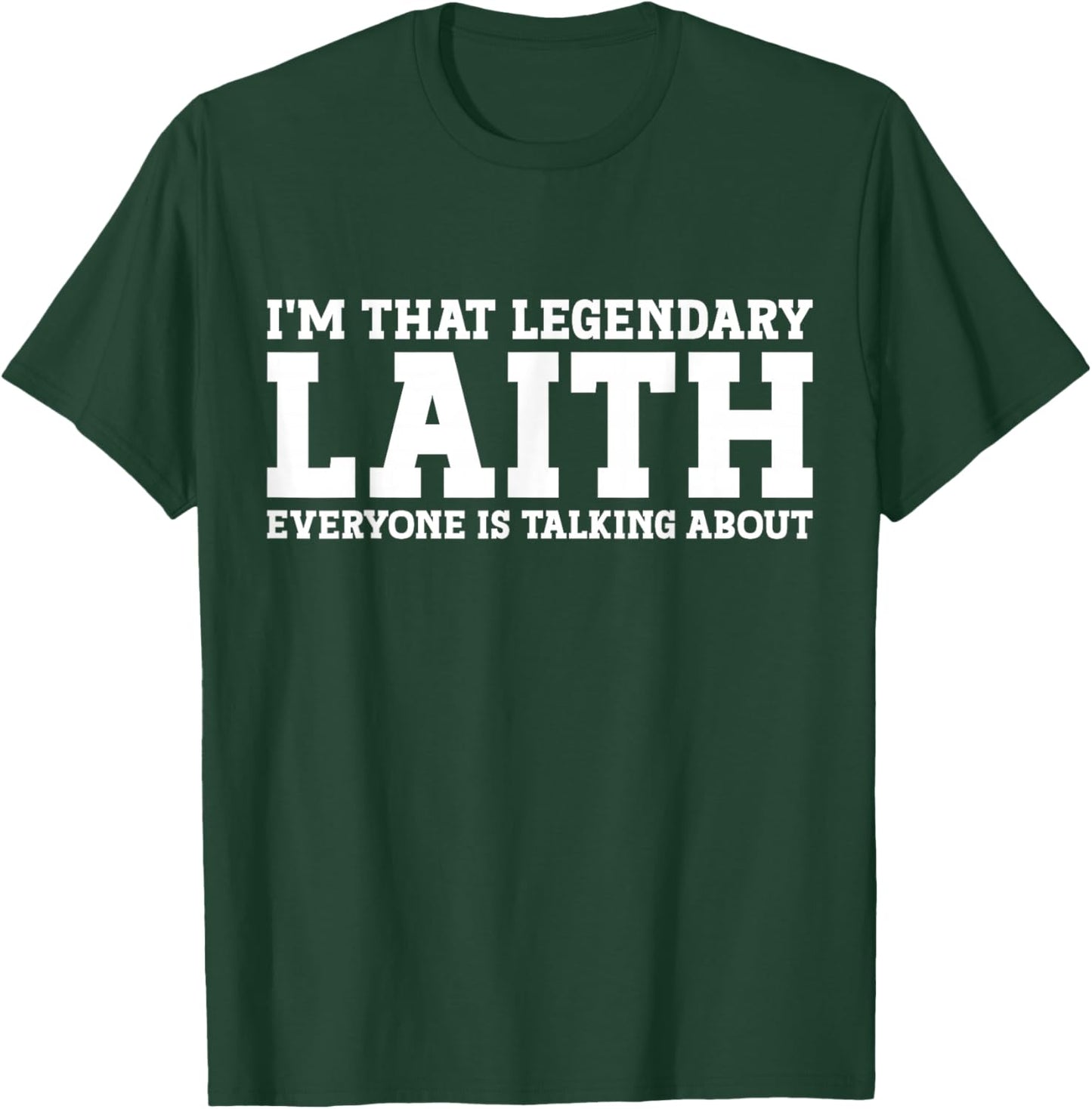 Laith Personal Name First Name Funny Laith T-Shirt - T-Shirt | Forest