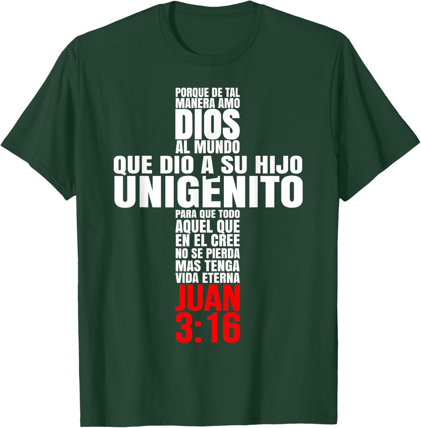 Porque de tal manera amo Dios - Mensajes Biblicos Cristianos T-Shirt - T-Shirt | Forest