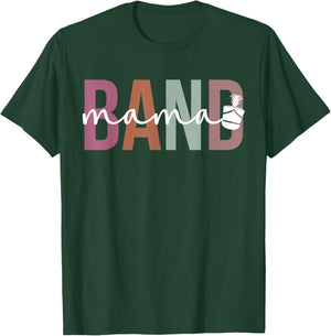 Band Mama Marching Band Mom Marching Band Mother T-Shirt - T-Shirt | Forest