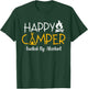 Happy Camper Fueled By Alcohol Funny Drinking Party Camping T-Shirt - T-Shirt | Forest