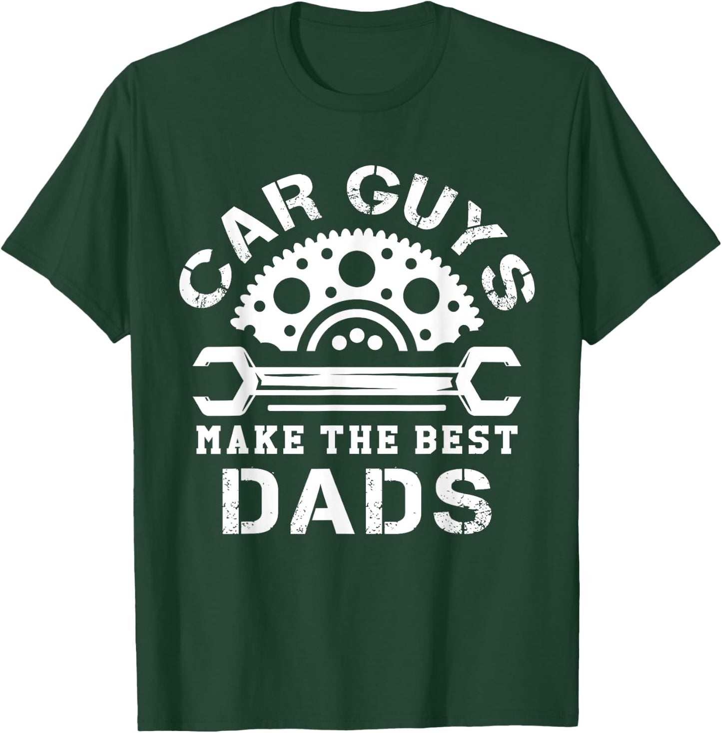 Car Guys Make The Best Dads Car Shop Mechanical Daddy Saying T-Shirt - T-Shirt | Forest