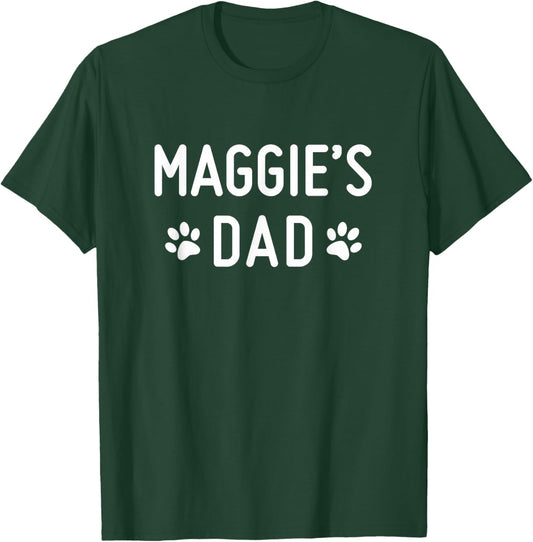 Maggie's Dad T-Shirt - T-Shirt | Forest