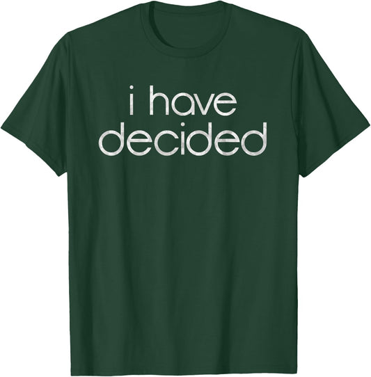 I have decided to follow Jesus Baptism front & back T-Shirt - T-Shirt | Forest