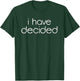 I have decided to follow Jesus Baptism front & back T-Shirt - T-Shirt | Forest