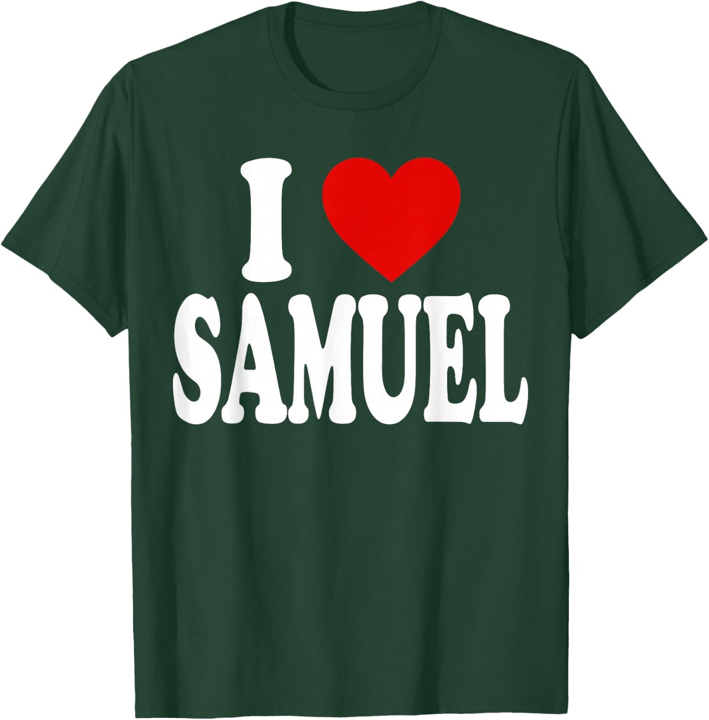 I Heart Love Samuel T-Shirt - T-Shirt | Forest