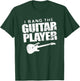 Funny I Bang Guitar Player Shirt Guitarist Band Wife Gift T-Shirt - T-Shirt | Forest