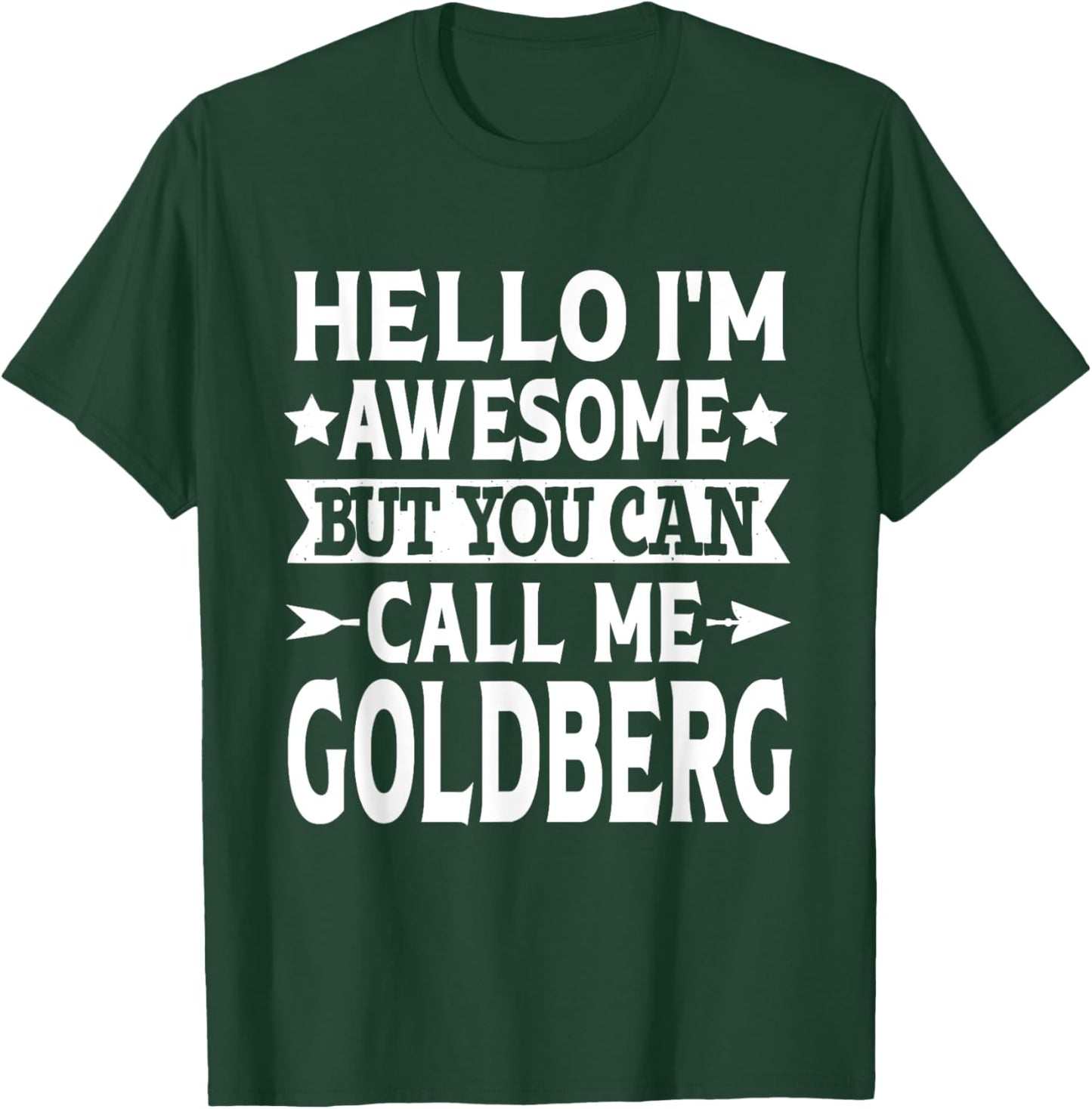 Goldberg Surname Call Me Goldberg Family Last Name Goldberg T-Shirt - T-Shirt | Forest