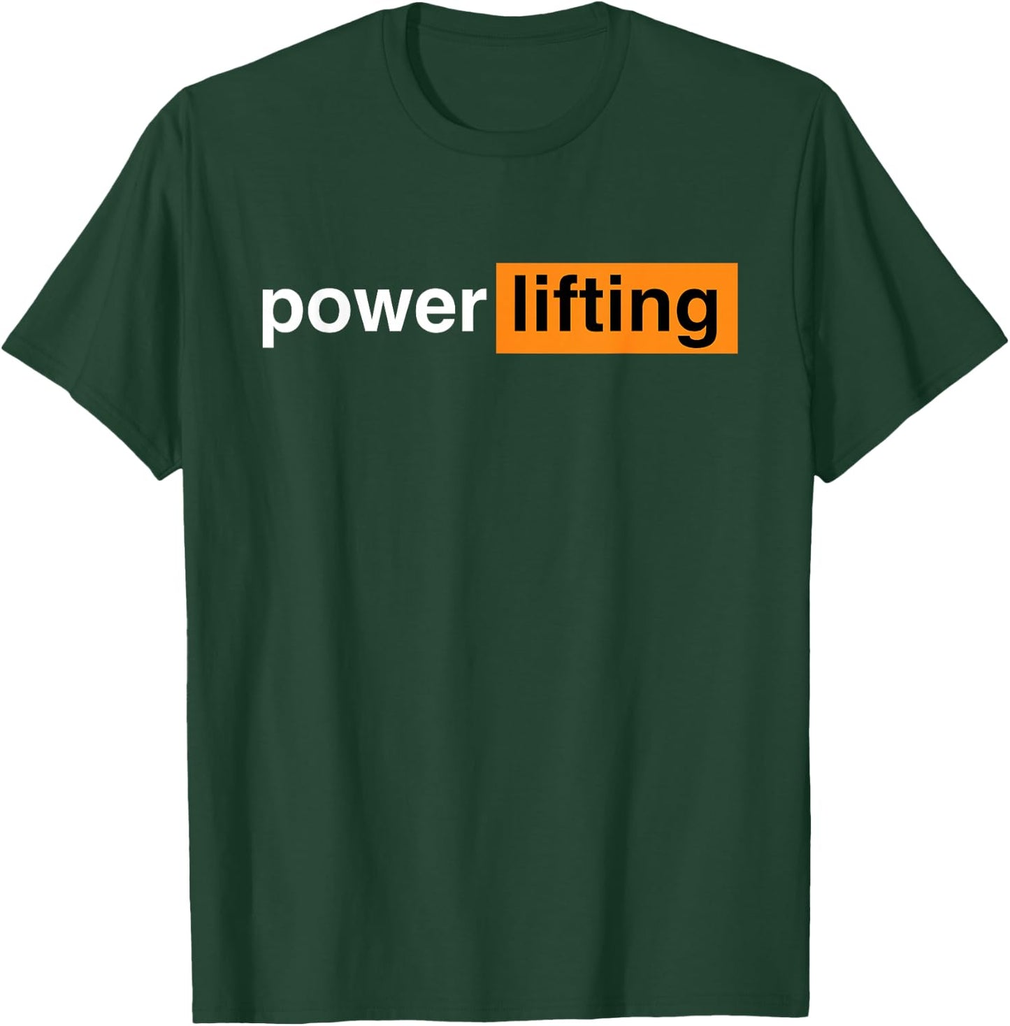 Funny Gym Powerlifting Sports Gift T-Shirt - T-Shirt | Forest