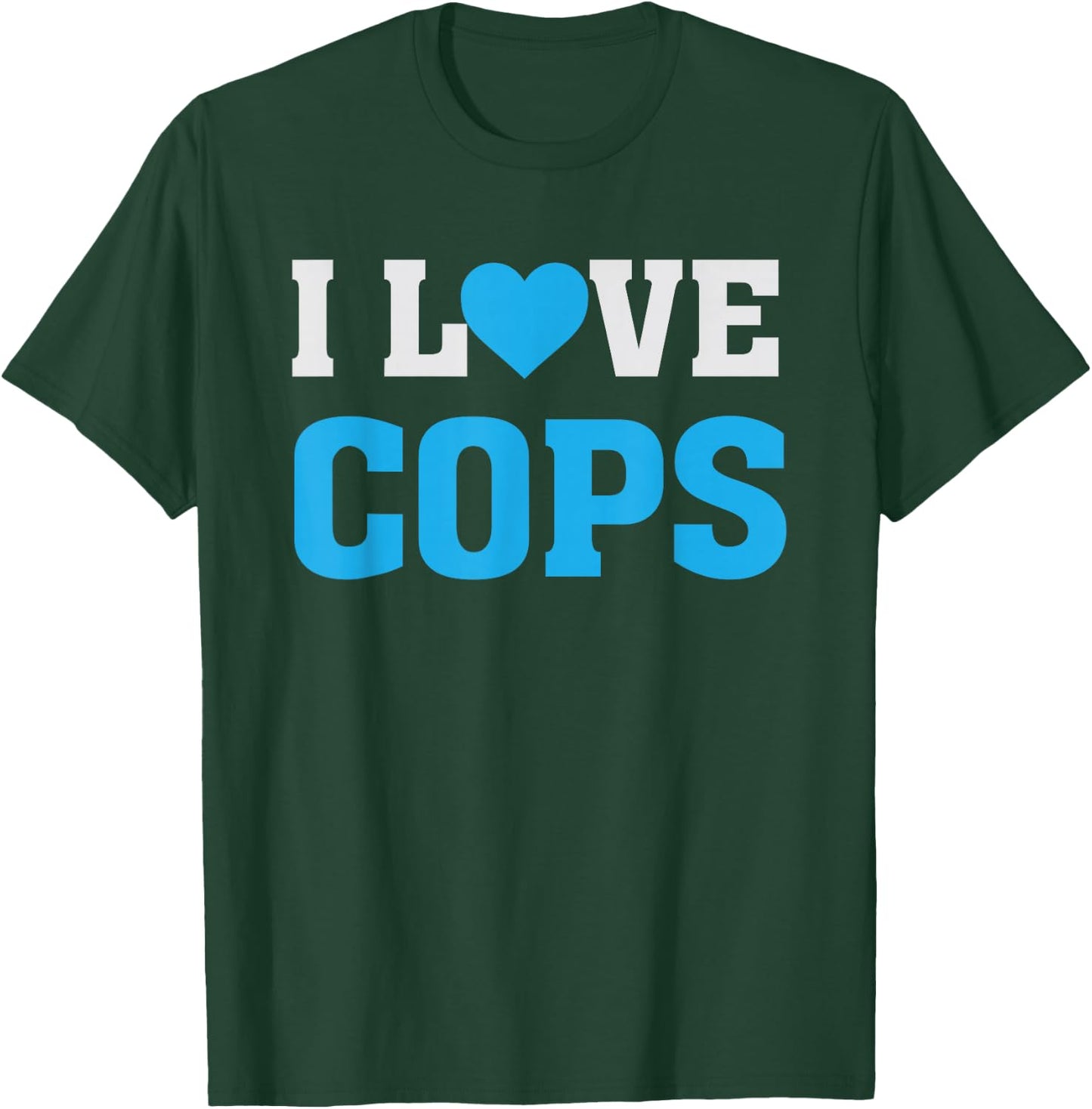 I Heart Love Cops - Leo's Police Officers - Support Law T-Shirt - T-Shirt | Forest