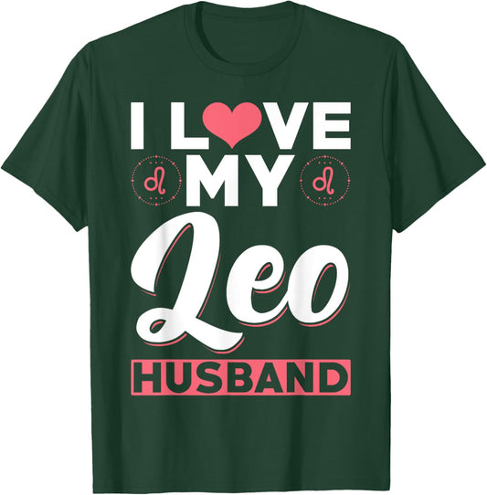 Leo Zodiac Husband - I love my Leo Husband T-Shirt - T-Shirt | Forest