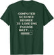 Computer Science Gifts Funny Computer Science - Black Adults - Small - Modern Casual Gaming Coding T-Shirt - T-Shirt | Forest