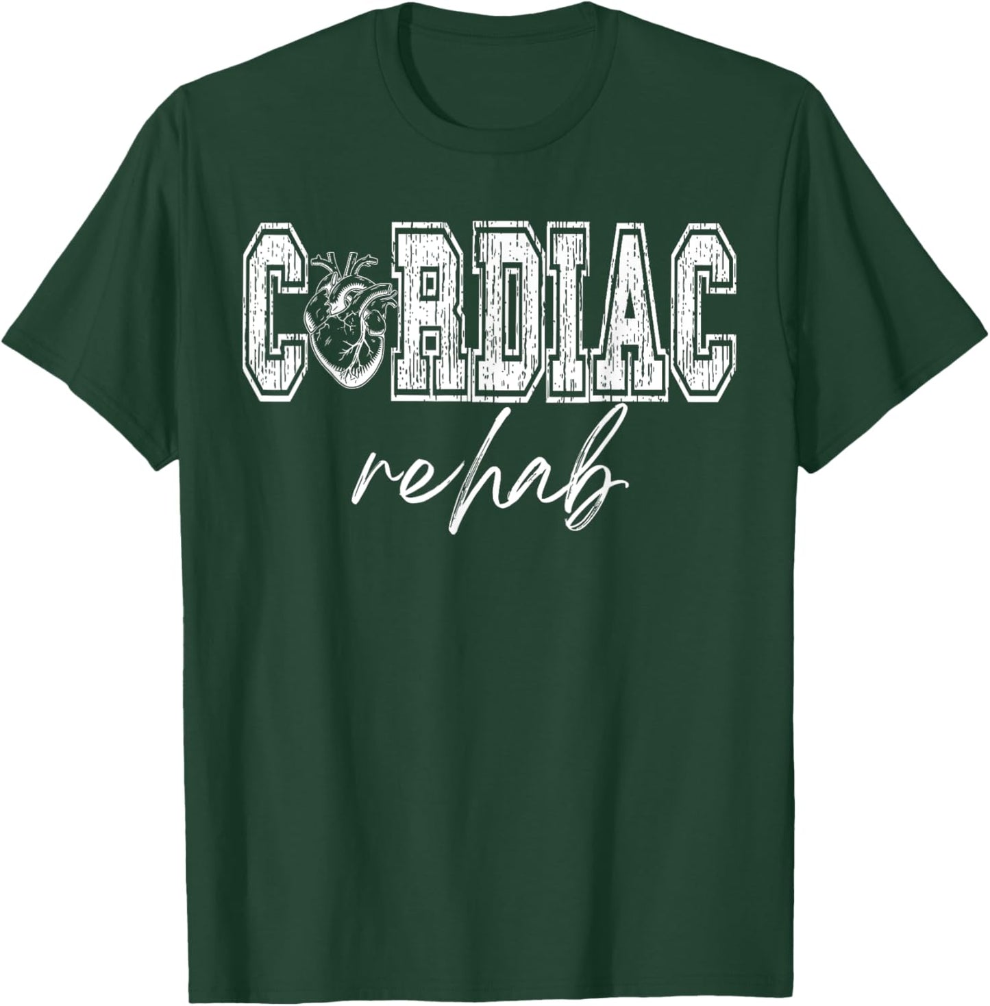 Cardiac Rehab Physical Therapist Cardiac Rehabilitation T-Shirt - T-Shirt | Forest