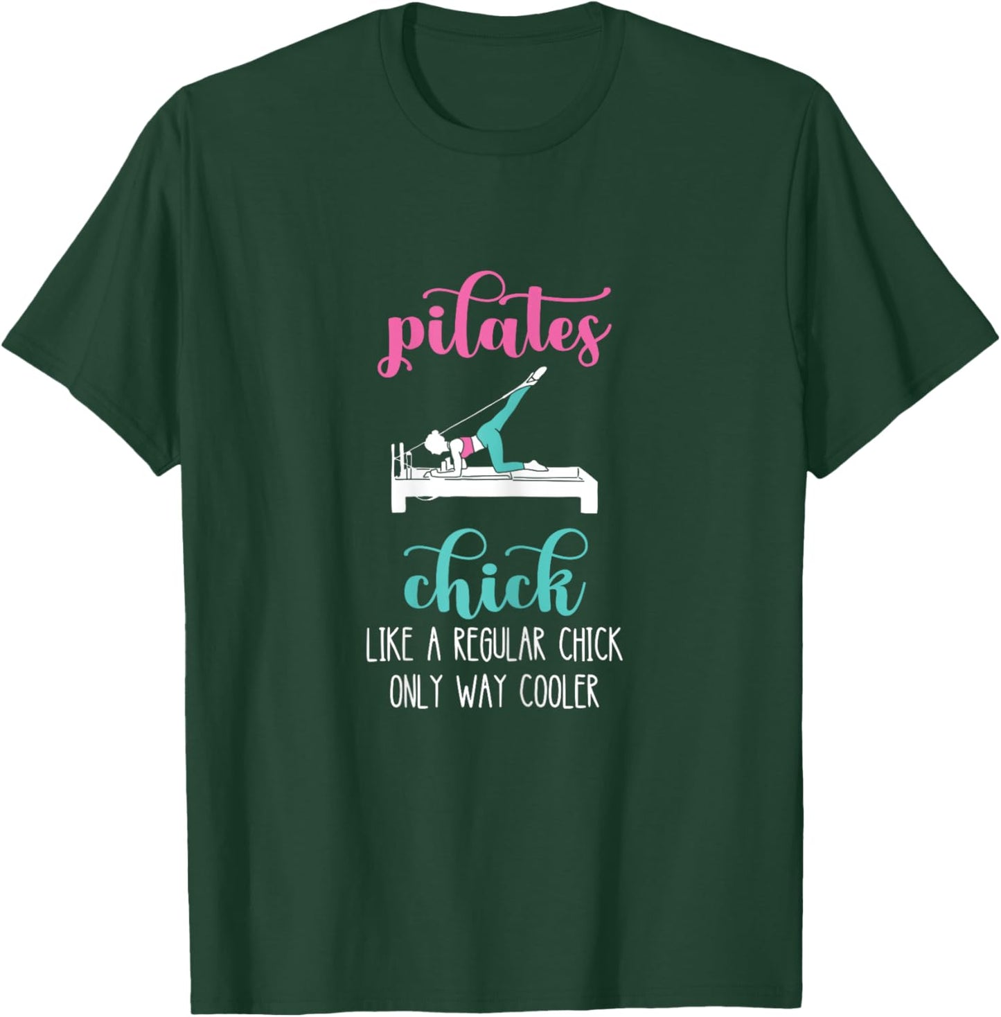 Pilates Chick Pilates Workout Pilates Fitness Instructor T-Shirt - T-Shirt | Forest