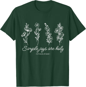 St Francis Assisi Quote Pressed Flower Design T-Shirt - T-Shirt | Forest