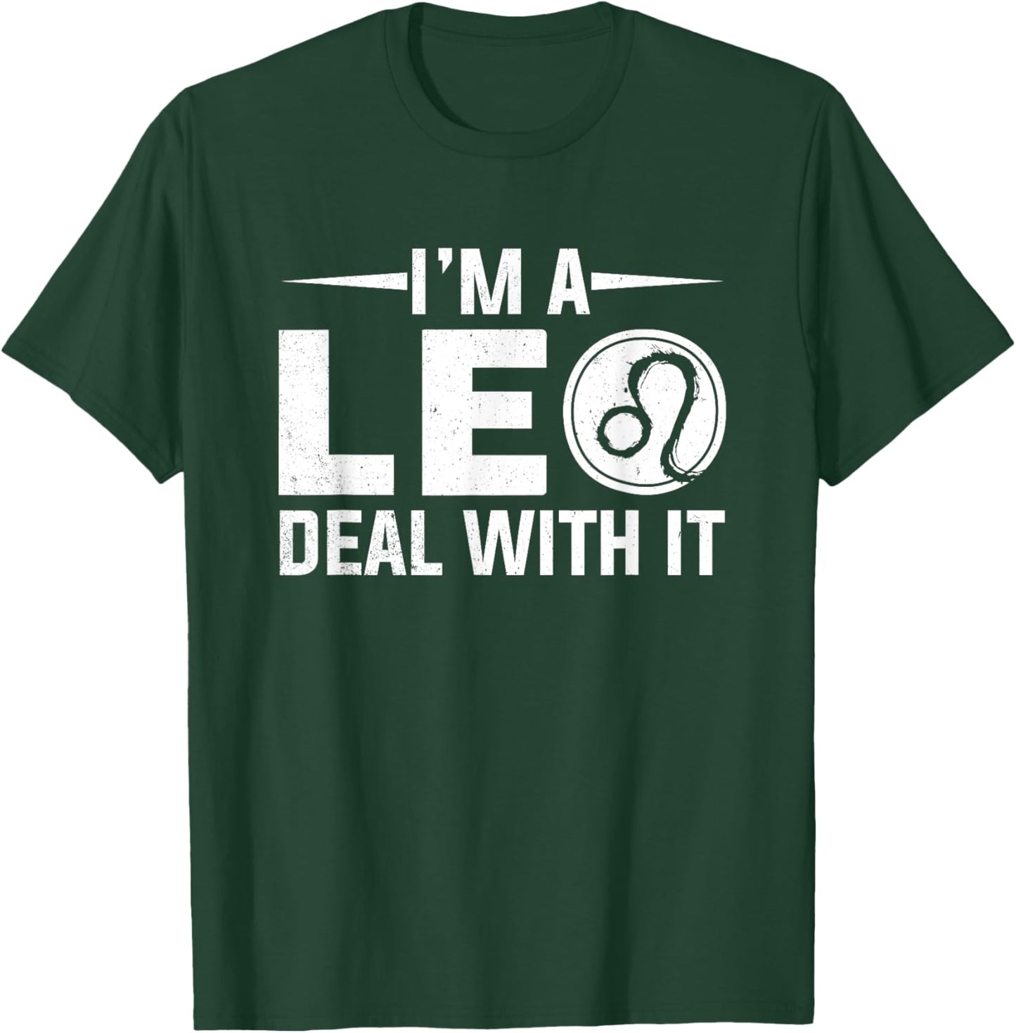 I'm A Leo Deal With It Astrology Birthday Zodiac T-Shirt - T-Shirt | Forest