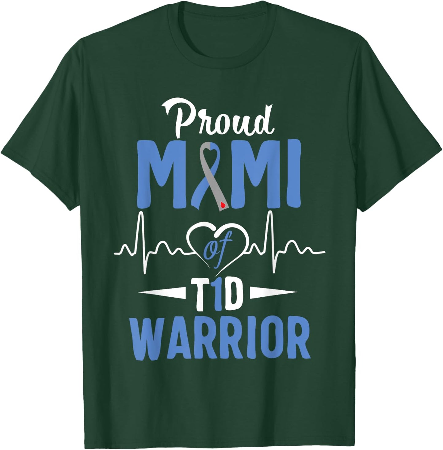 T1D Proud Mimi Diabetes Awareness Type 1 Insulin Pancreas T-Shirt - T-Shirt | Forest