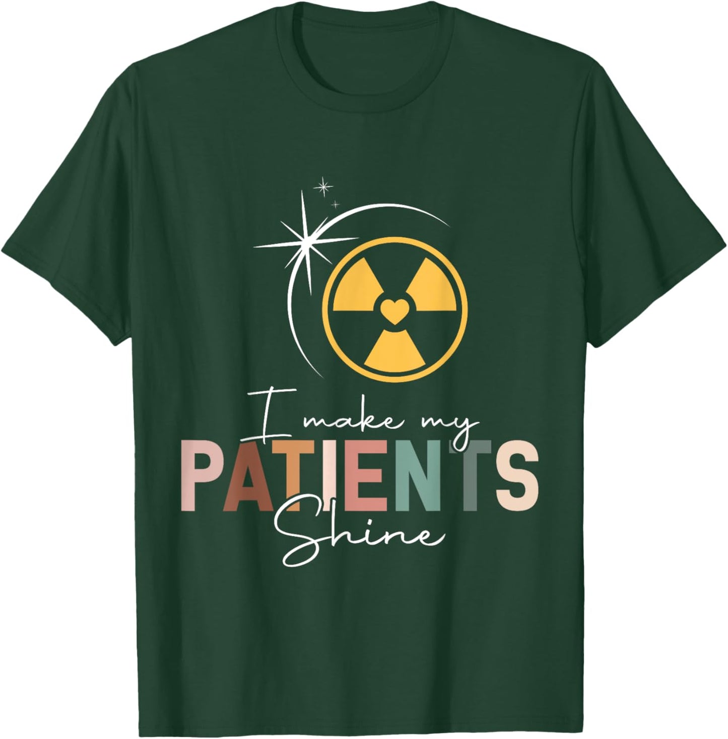Radiation therapist T-Shirt - T-Shirt | Forest