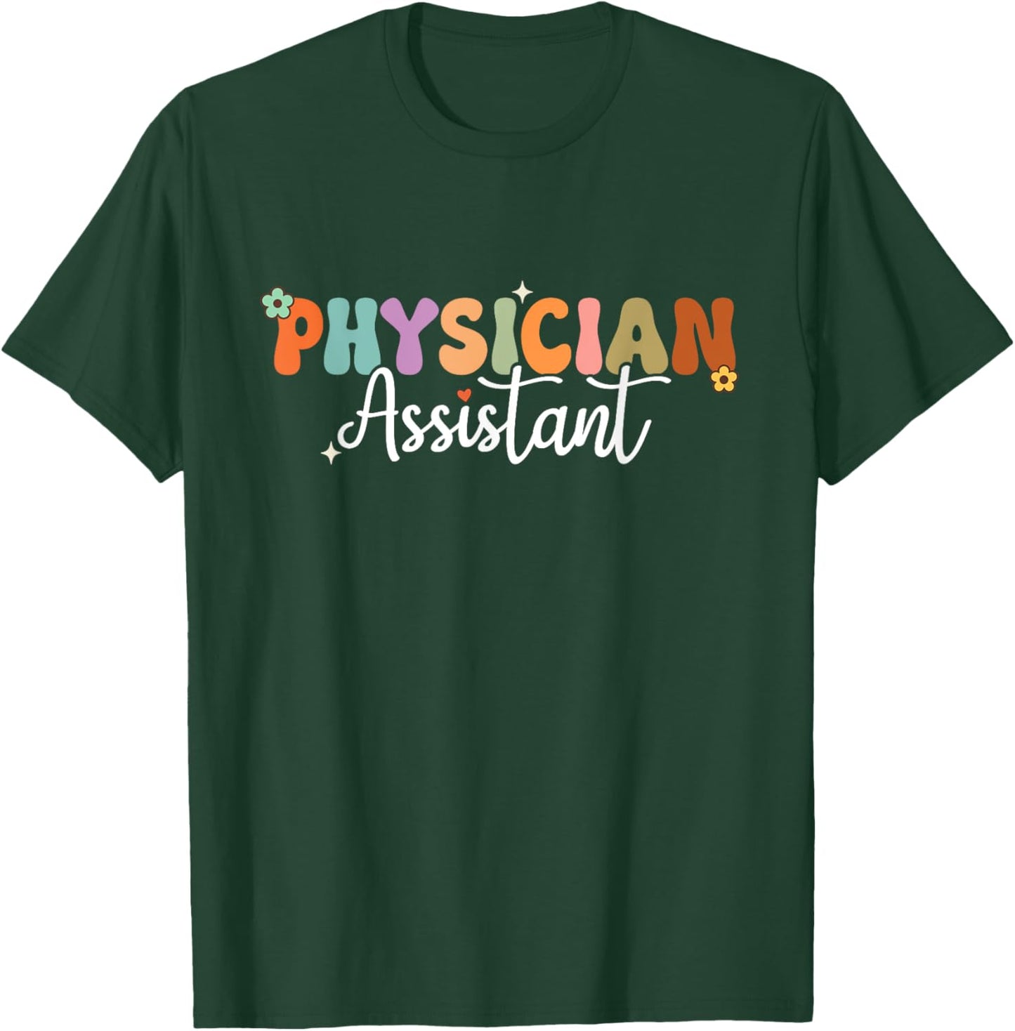 Physician Assistant Groovy PA Student PA Doctor T-Shirt - T-Shirt | Forest