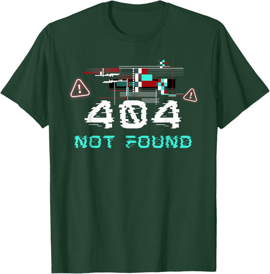 Glitch Error 404 Request Not Found Coding Programmer Costume T-Shirt - T-Shirt | Forest
