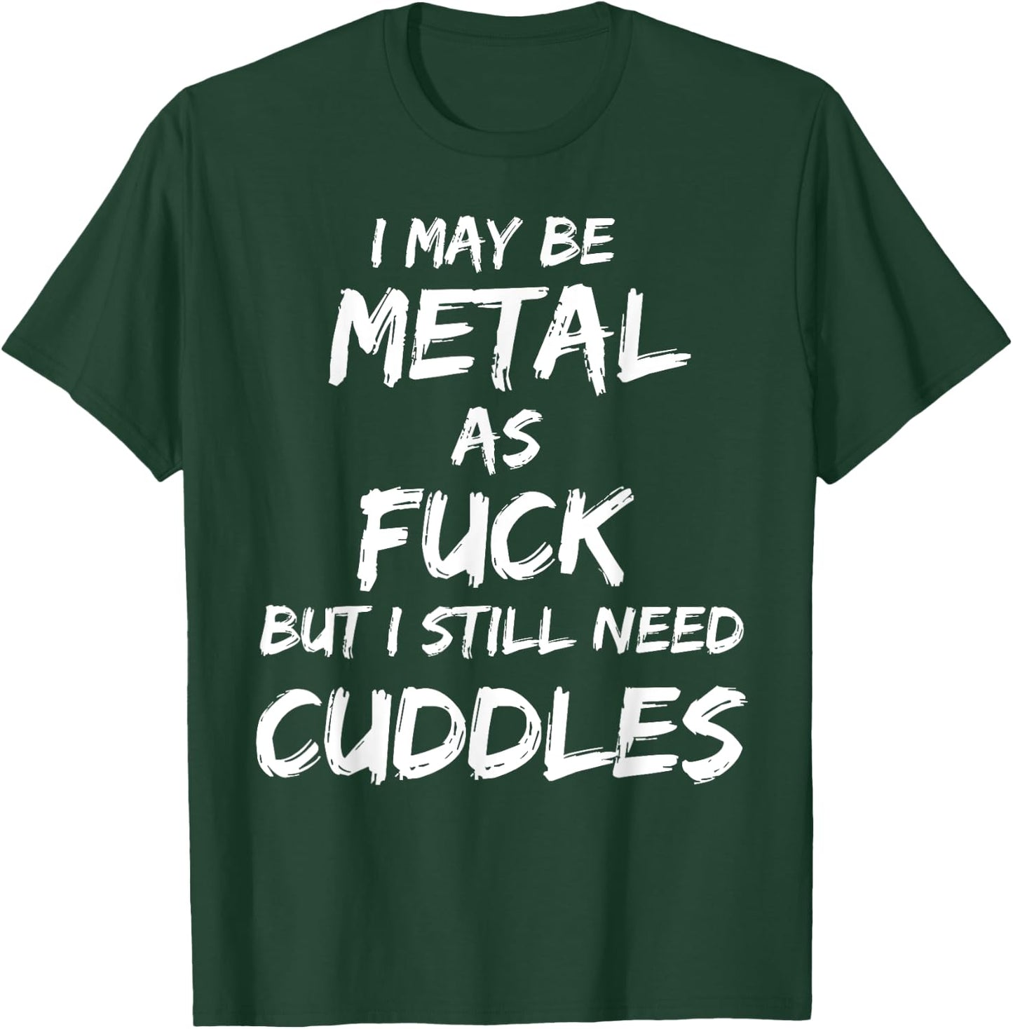 Heavy Metal Music Fan Funny Metalhead Cuddles Shirt Gift T-Shirt - T-Shirt | Forest