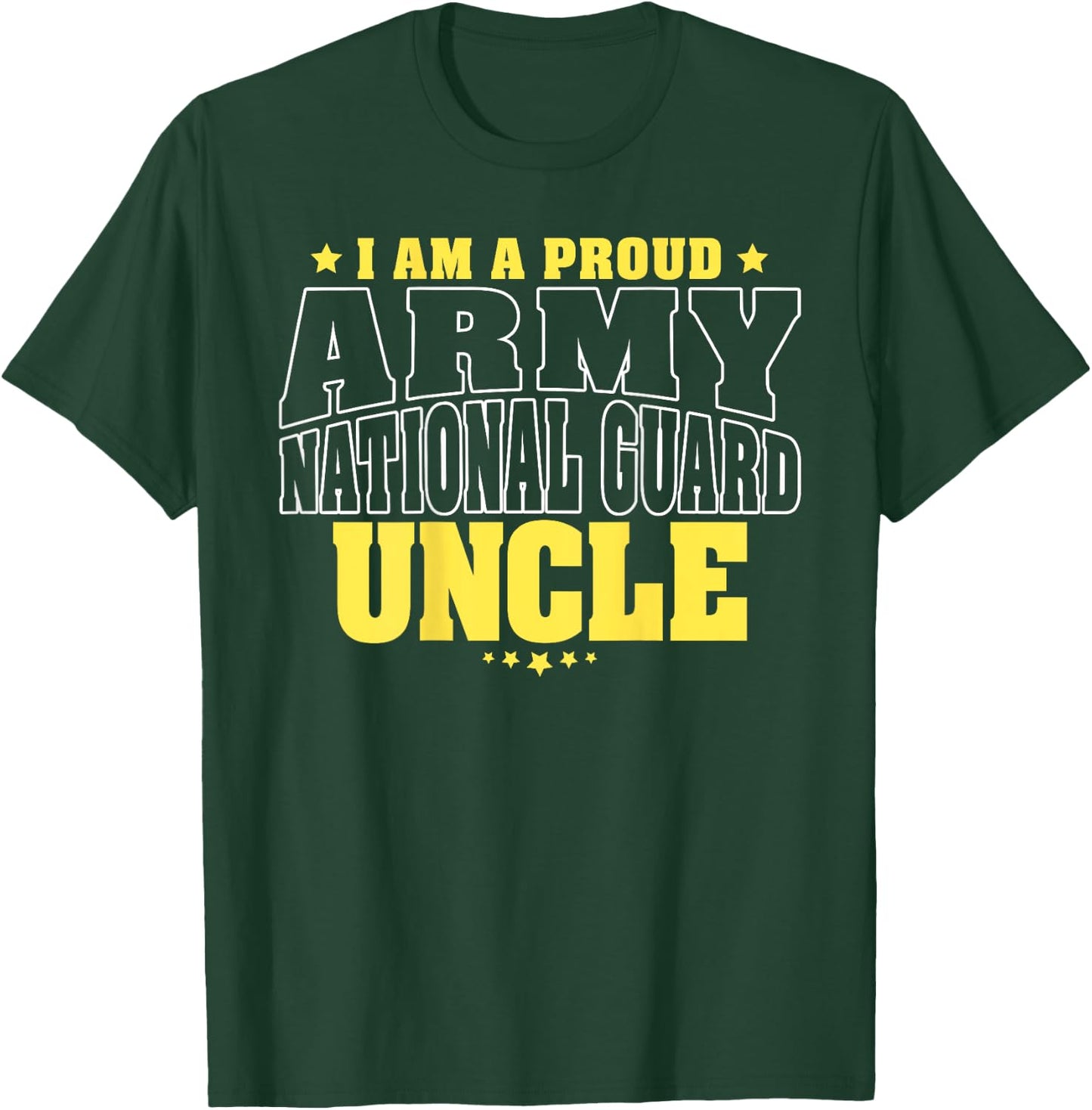 I Am A Proud Army National Guard Uncle - Military Family T-Shirt - T-Shirt | Forest