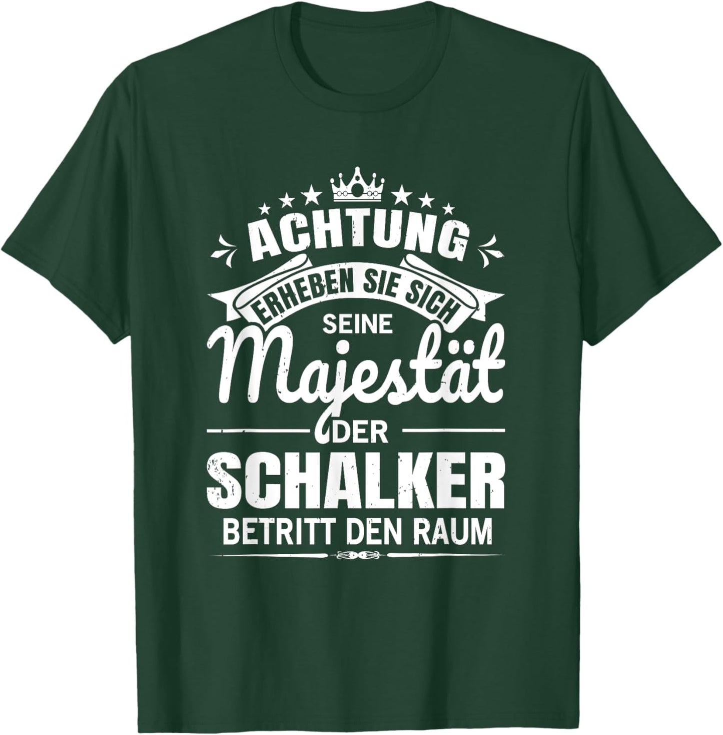 Achtung Seine Majestät der Schalker Ruhrpott Gelsenkirchen T-Shirt - T-Shirt | Forest