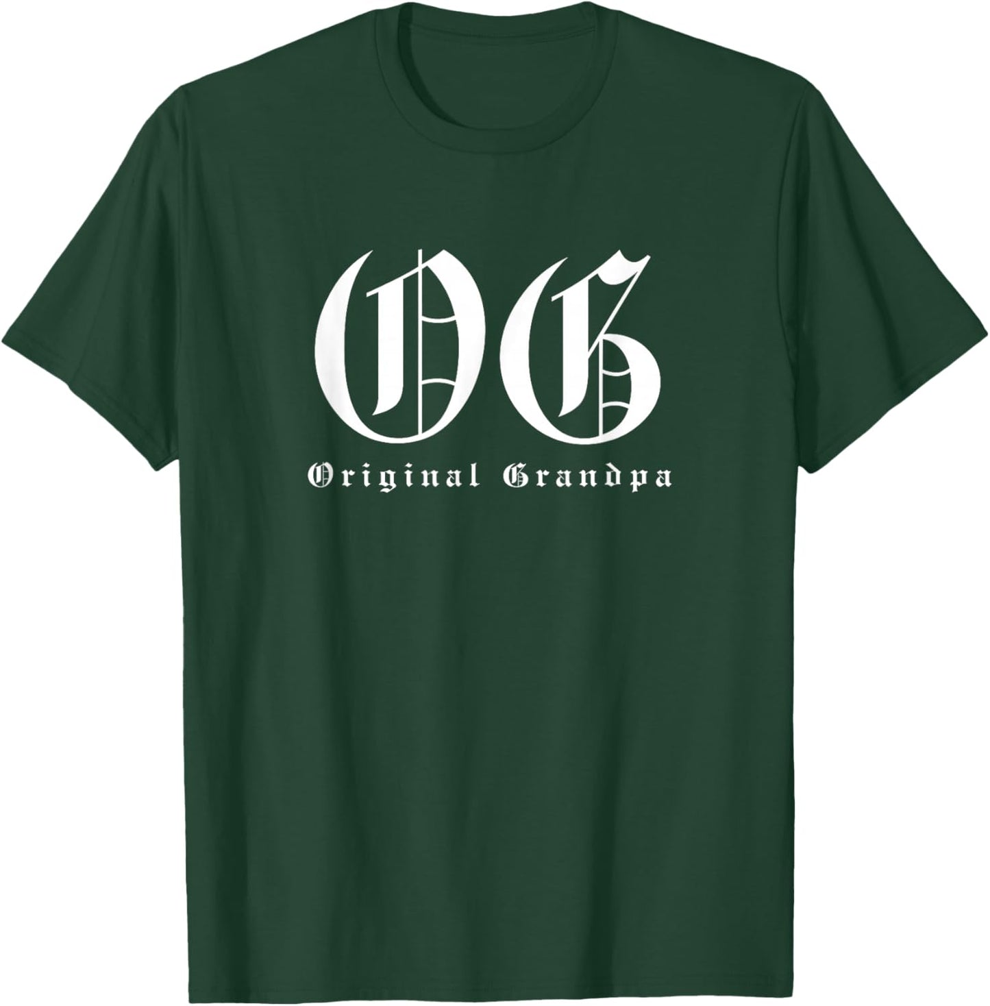 OG Original Grandpa - Funny Gangster Lowrider Pun T-Shirt - T-Shirt | Forest