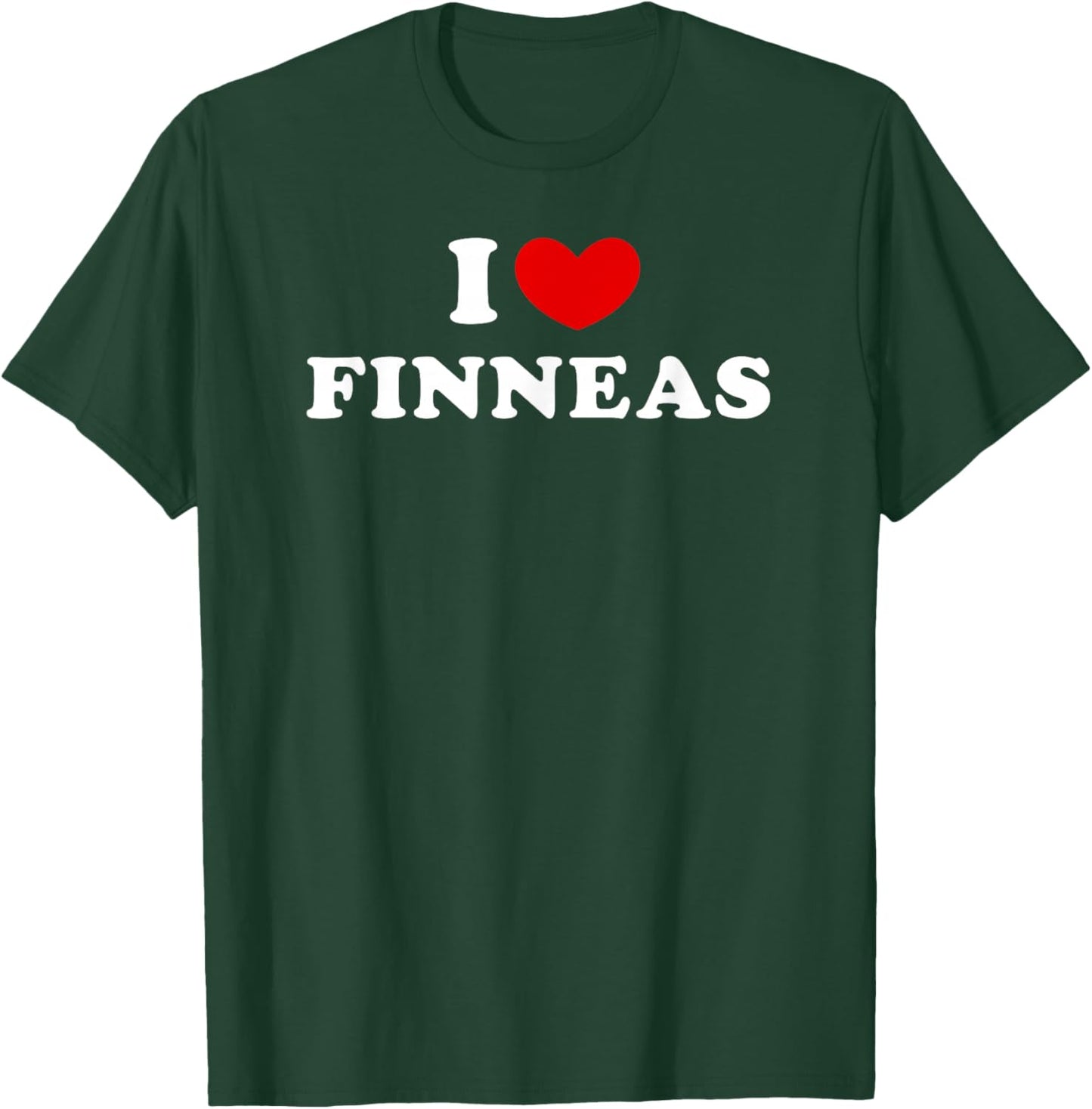 I Love Finneas, I Love Finneas T-Shirt - T-Shirt | Forest