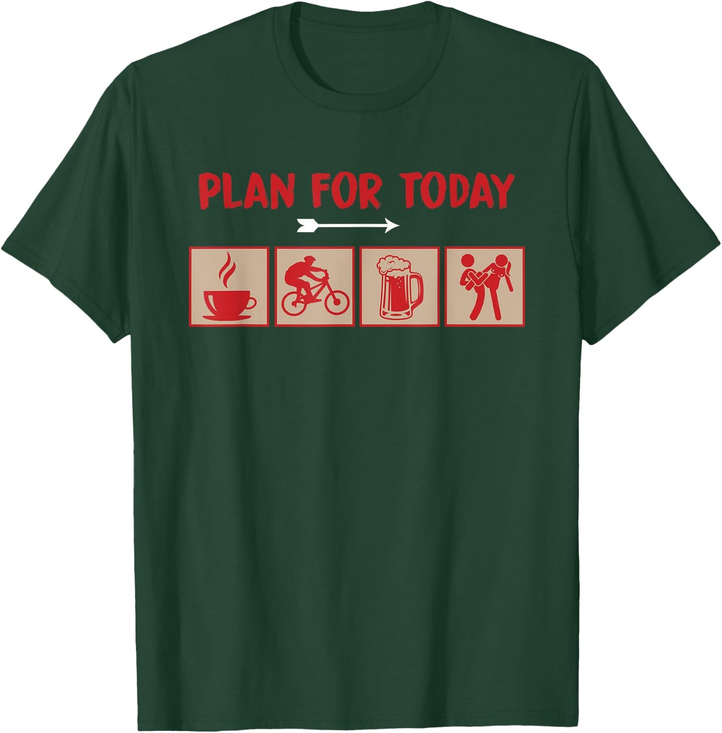 Plan For Today Are Coffee Cycling Biking Beer And Sex T-Shirt - T-Shirt | Forest
