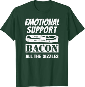 Emotional Support Bacon All the Sizzles Funny T-Shirt - T-Shirt | Forest