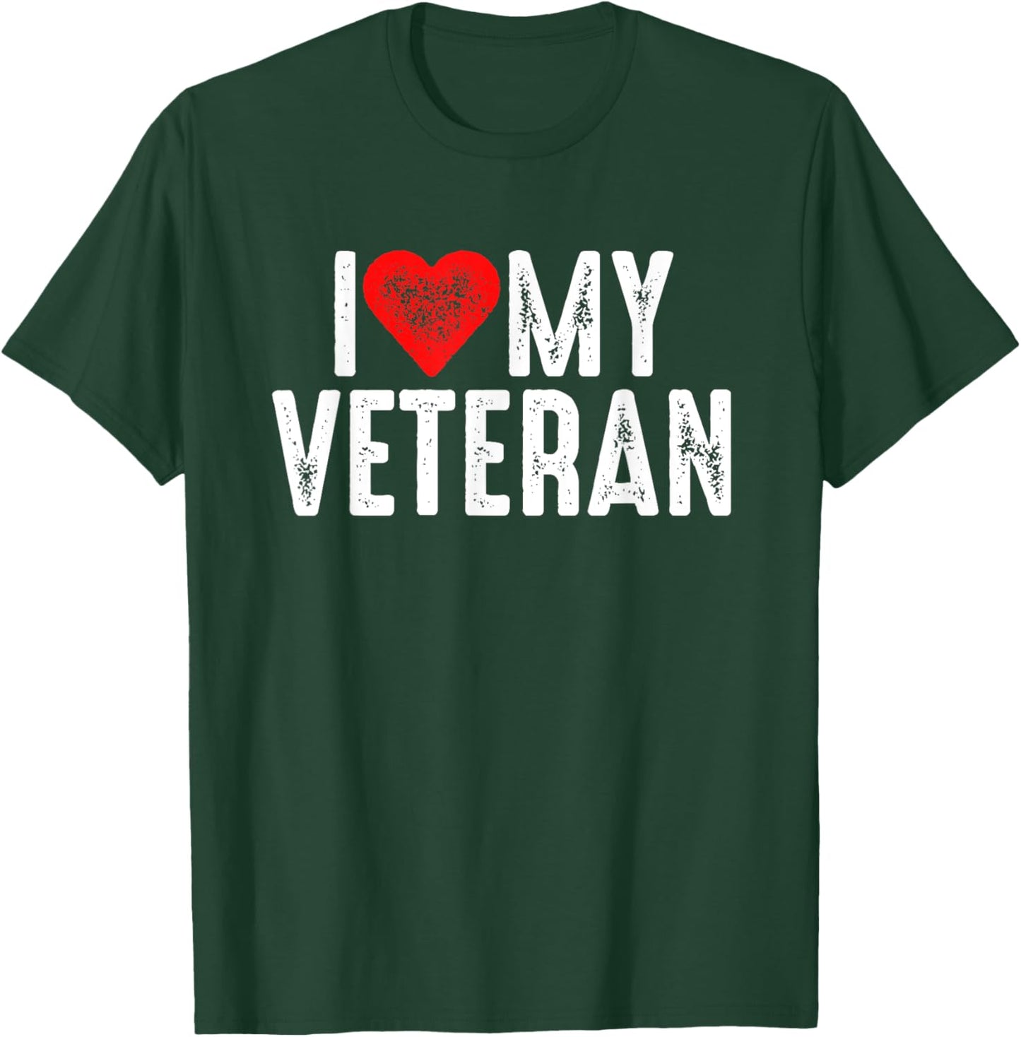 I Love My Veteran T-Shirt - T-Shirt | Forest