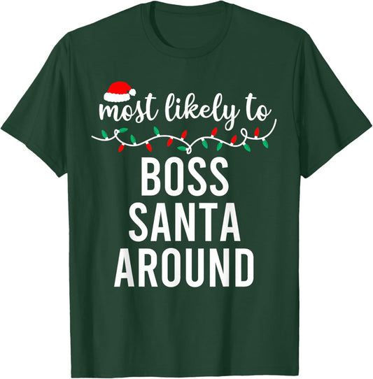 Most Likely to Christmas Shirt Matching Family Pajamas Funny T-Shirt - T-Shirt | Forest
