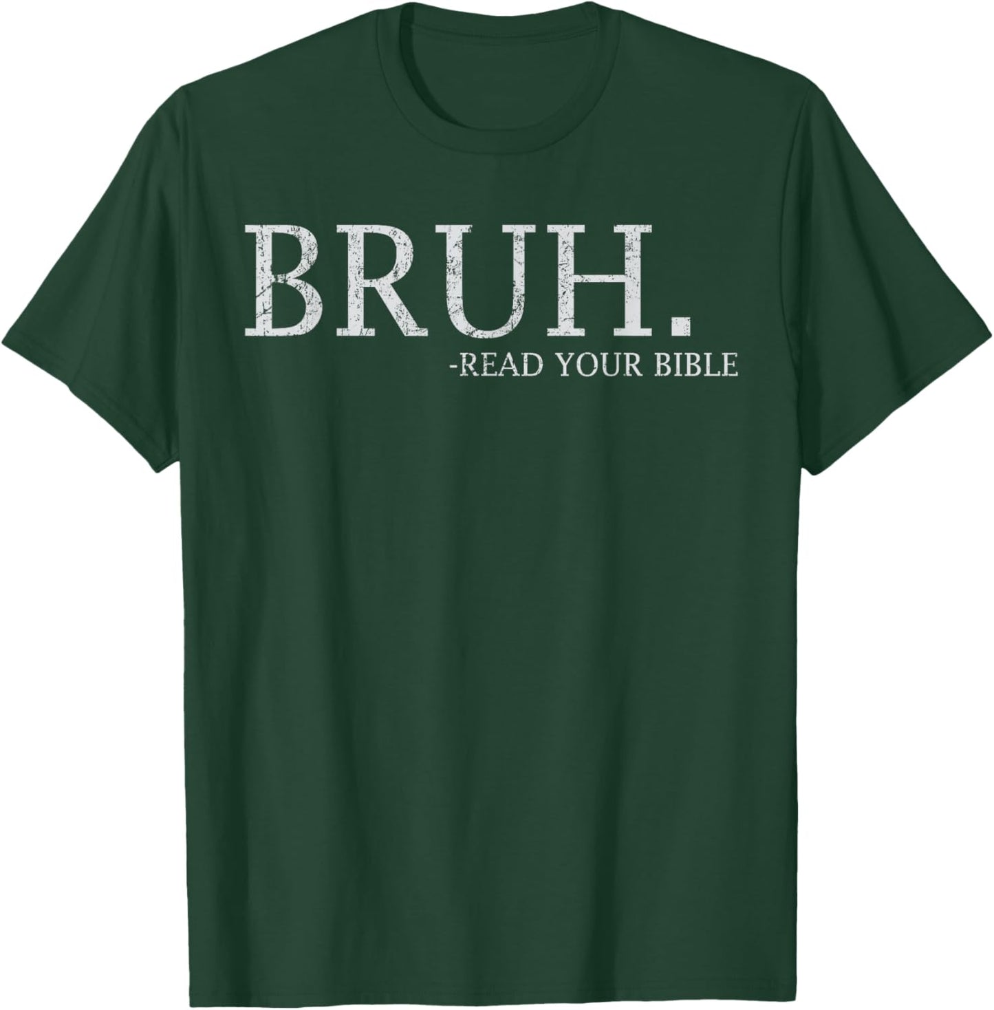 Bruh Meme Read Your Bible God Funny Christian Faith Church T-Shirt - T-Shirt | Forest