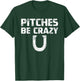Pitches Be Crazy Horseshoe Shirt, Pitching Game Gift T-Shirt - T-Shirt | Forest