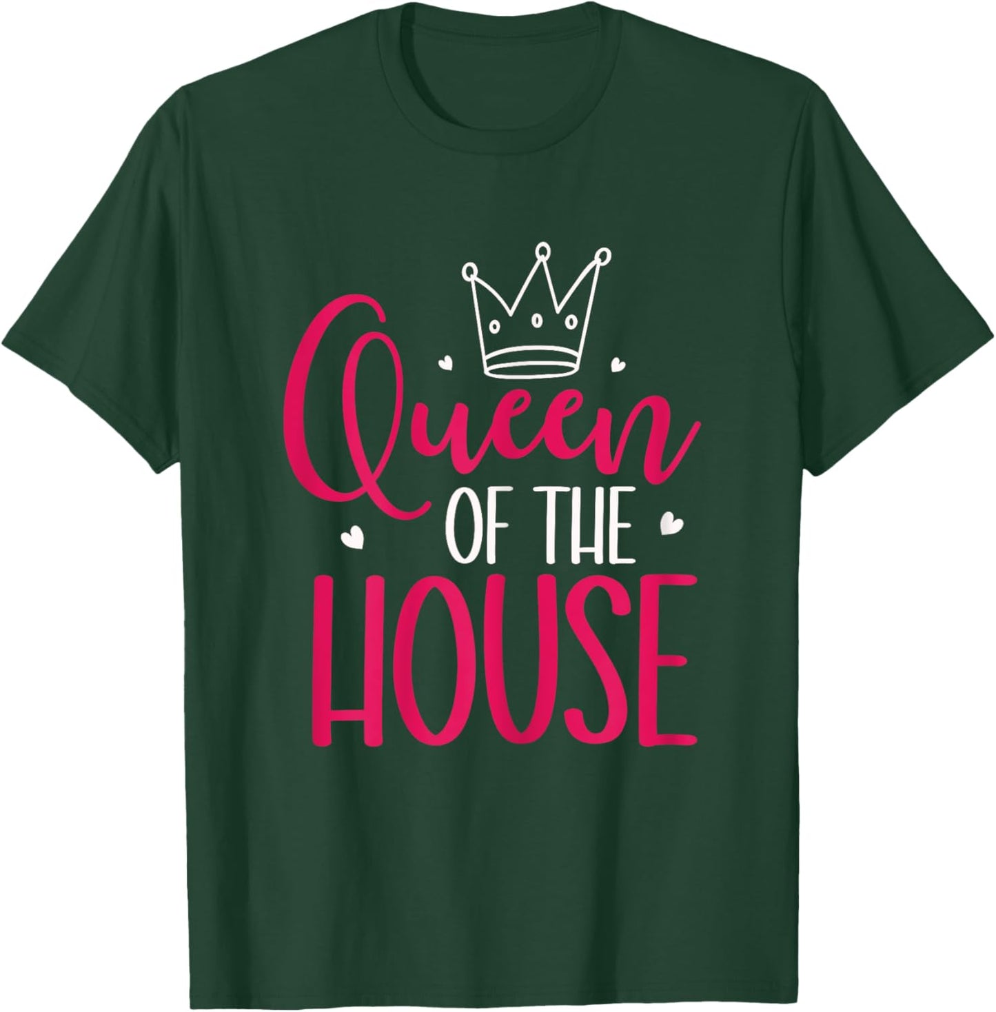 Mom Queen of The House Mother's Day Designs Tops T-Shirt - T-Shirt | Forest