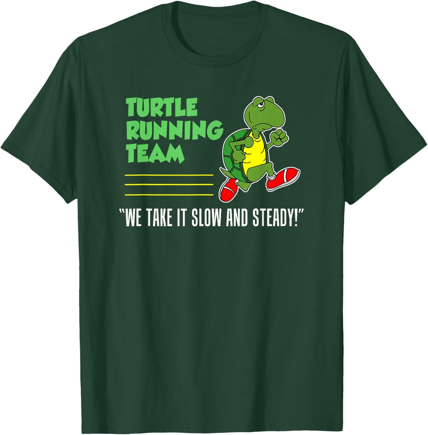 Turtle Running Team Slow And Steady Funny Runner T-Shirt - T-Shirt | Forest