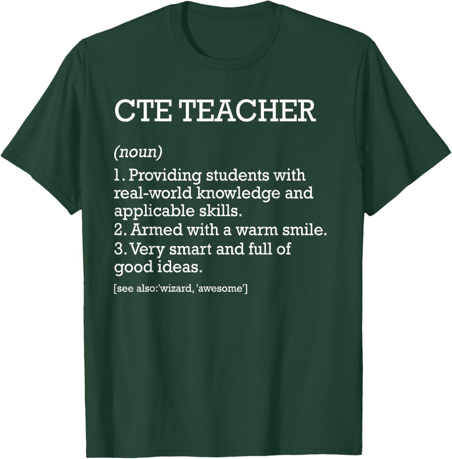CTE Teacher Job Definition Personalized Funny CTE Teacher T-Shirt - T-Shirt | Forest