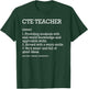 CTE Teacher Job Definition Personalized Funny CTE Teacher T-Shirt - T-Shirt | Forest