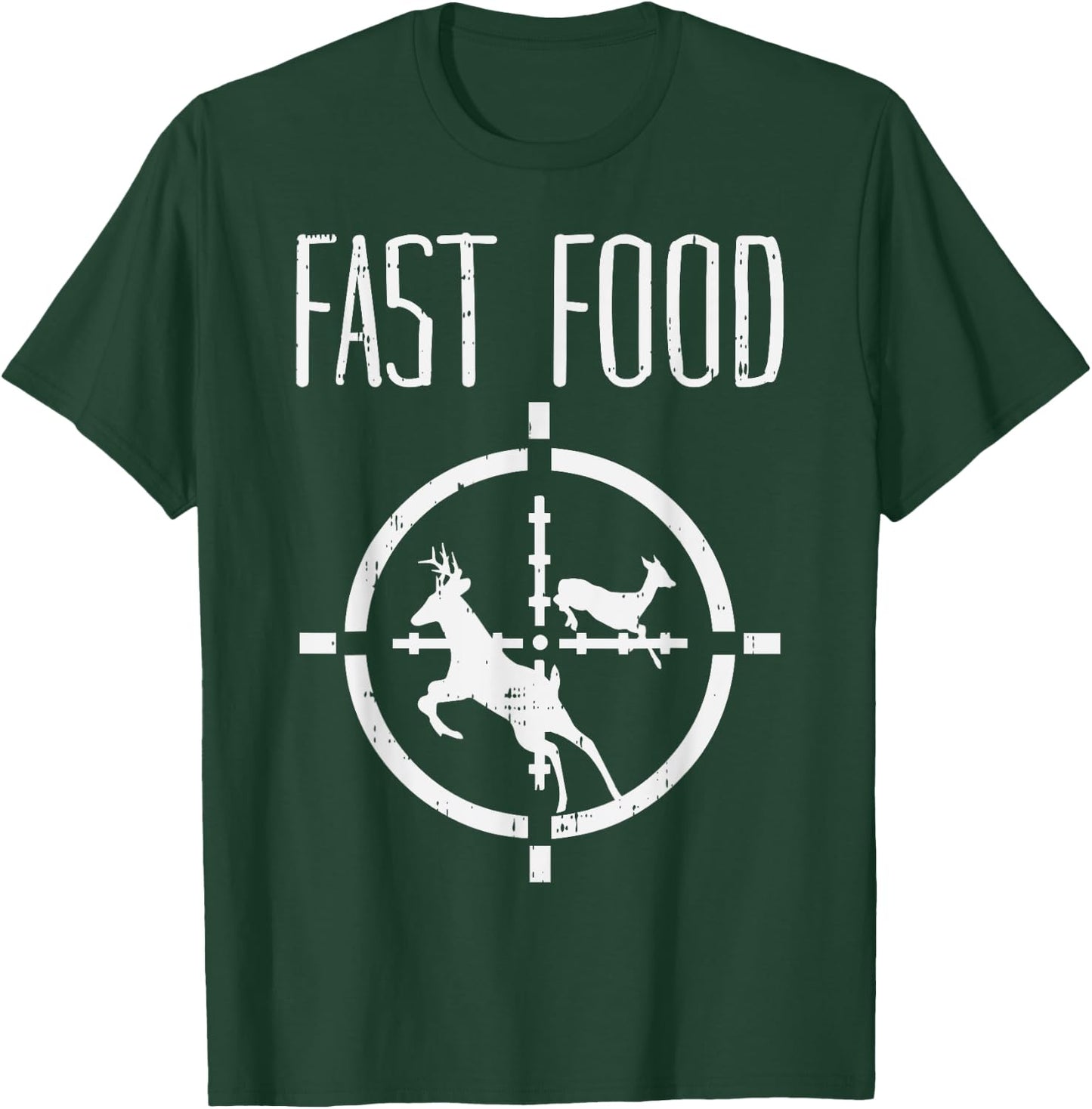 Fast Food Deer Funny Elk Buck Bow Hunting Humor Hunter Gift T-Shirt - T-Shirt | Forest