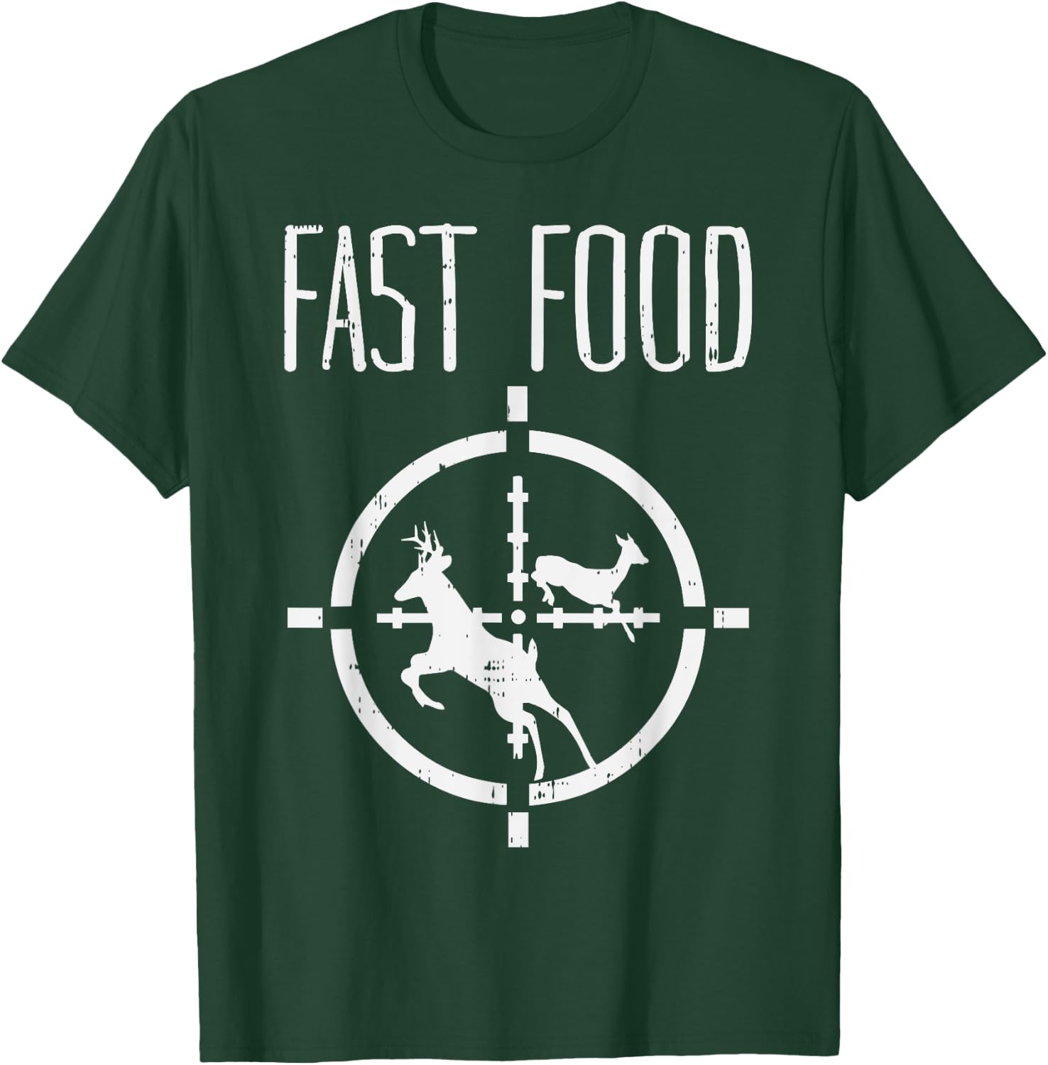 Fast Food Deer Funny Elk Buck Bow Hunting Humor Hunter Gift T-Shirt - T-Shirt | Forest
