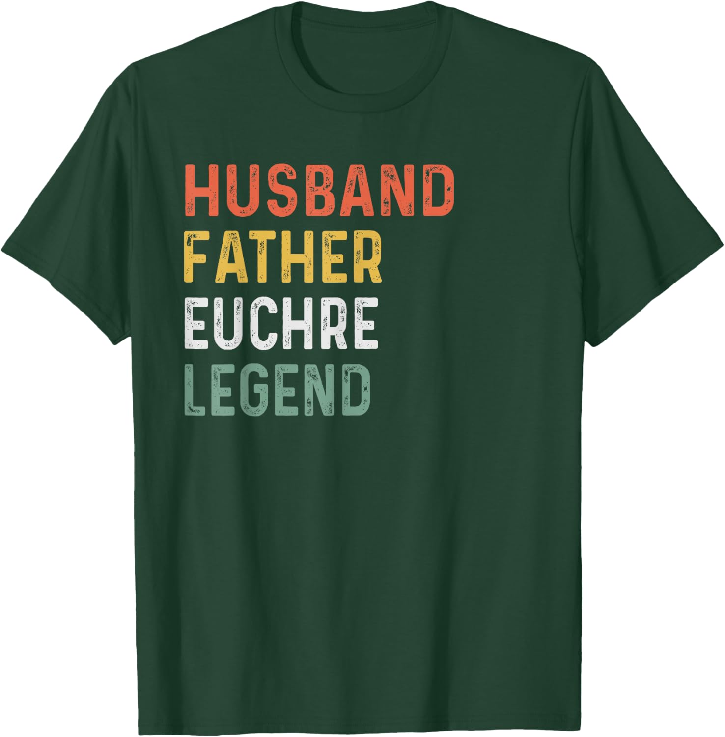 Husband Father Euchre Legend Euchre Night T-Shirt - T-Shirt | Forest
