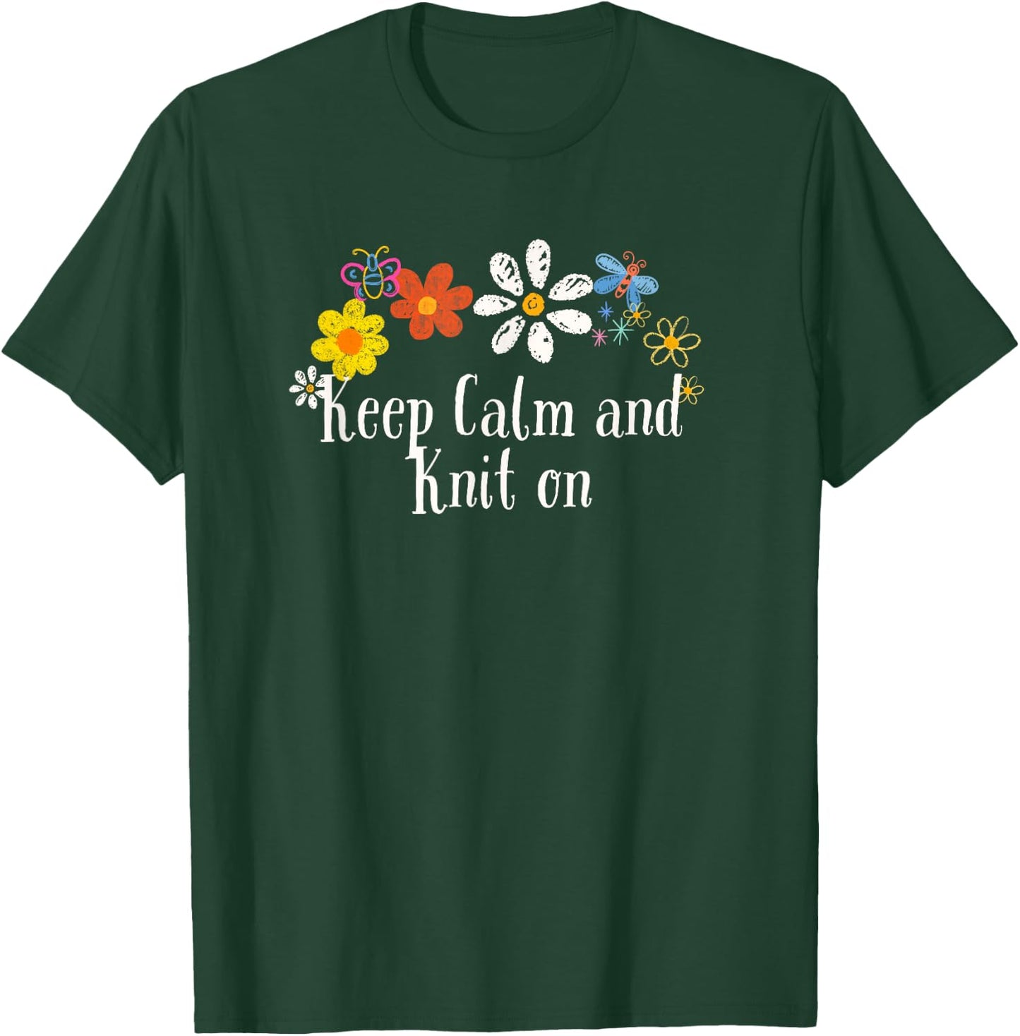 Floral Cool Saying Keep Calm and Knit on Saying Flowers T-Shirt - T-Shirt | Forest
