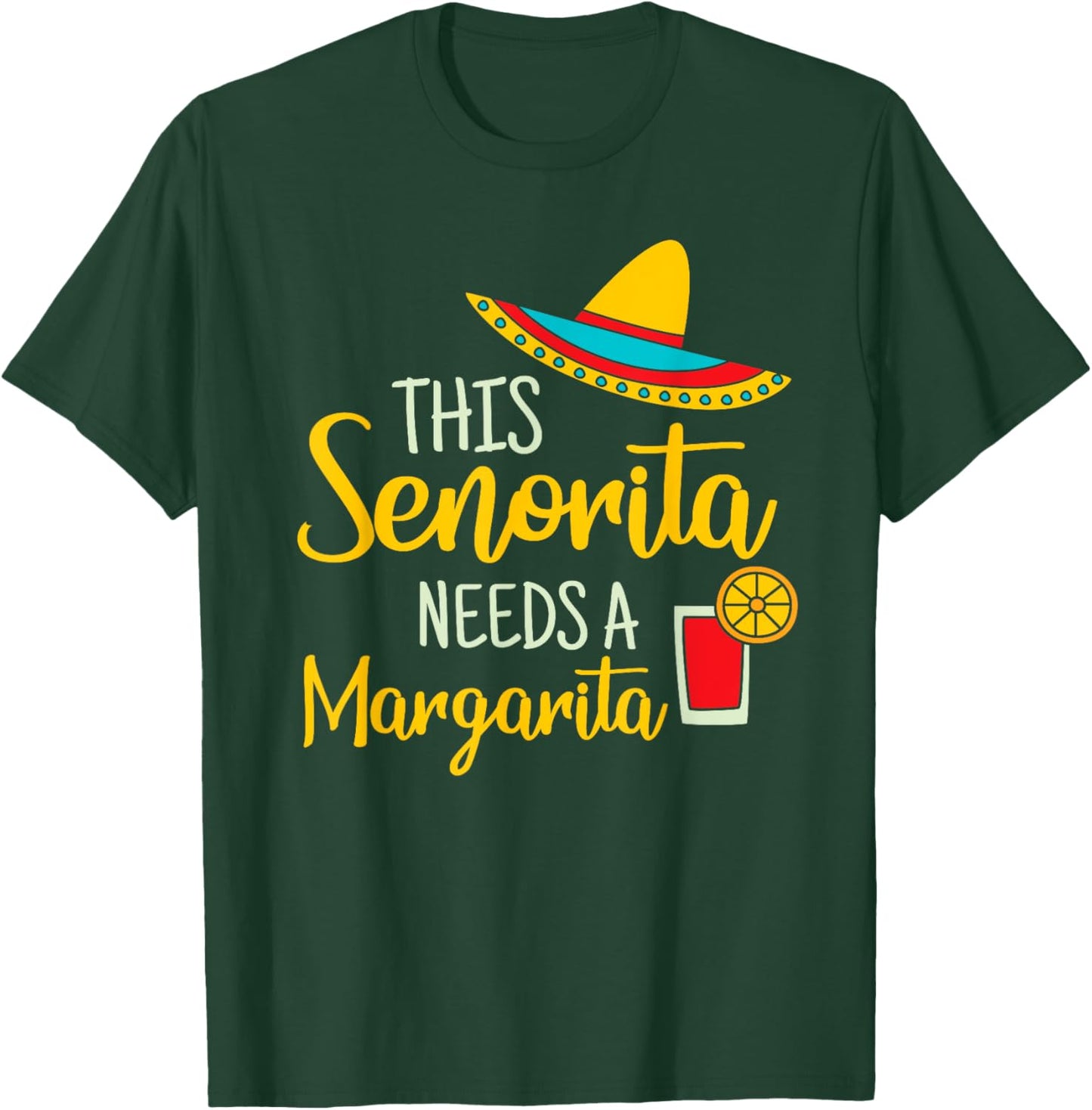 Senorita Margarita Mexican Fiesta Funny Cinco de Mayo Gift T-Shirt - T-Shirt | Forest