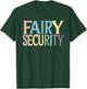 Fairy Security T-Shirt - T-Shirt | Forest