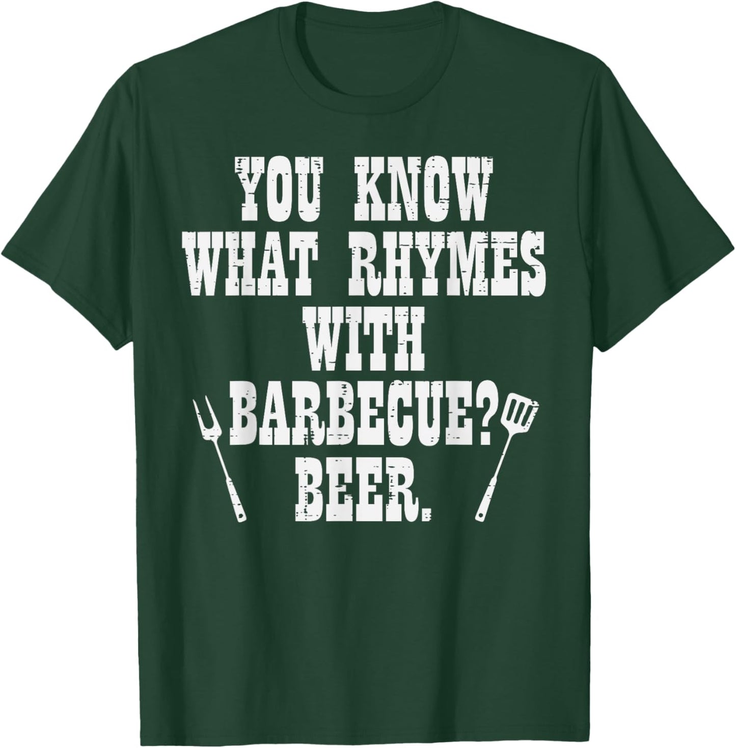 What Rhymes With Barbecue Funny Bbq Grillin Grilling Dad Men T-Shirt - T-Shirt | Forest