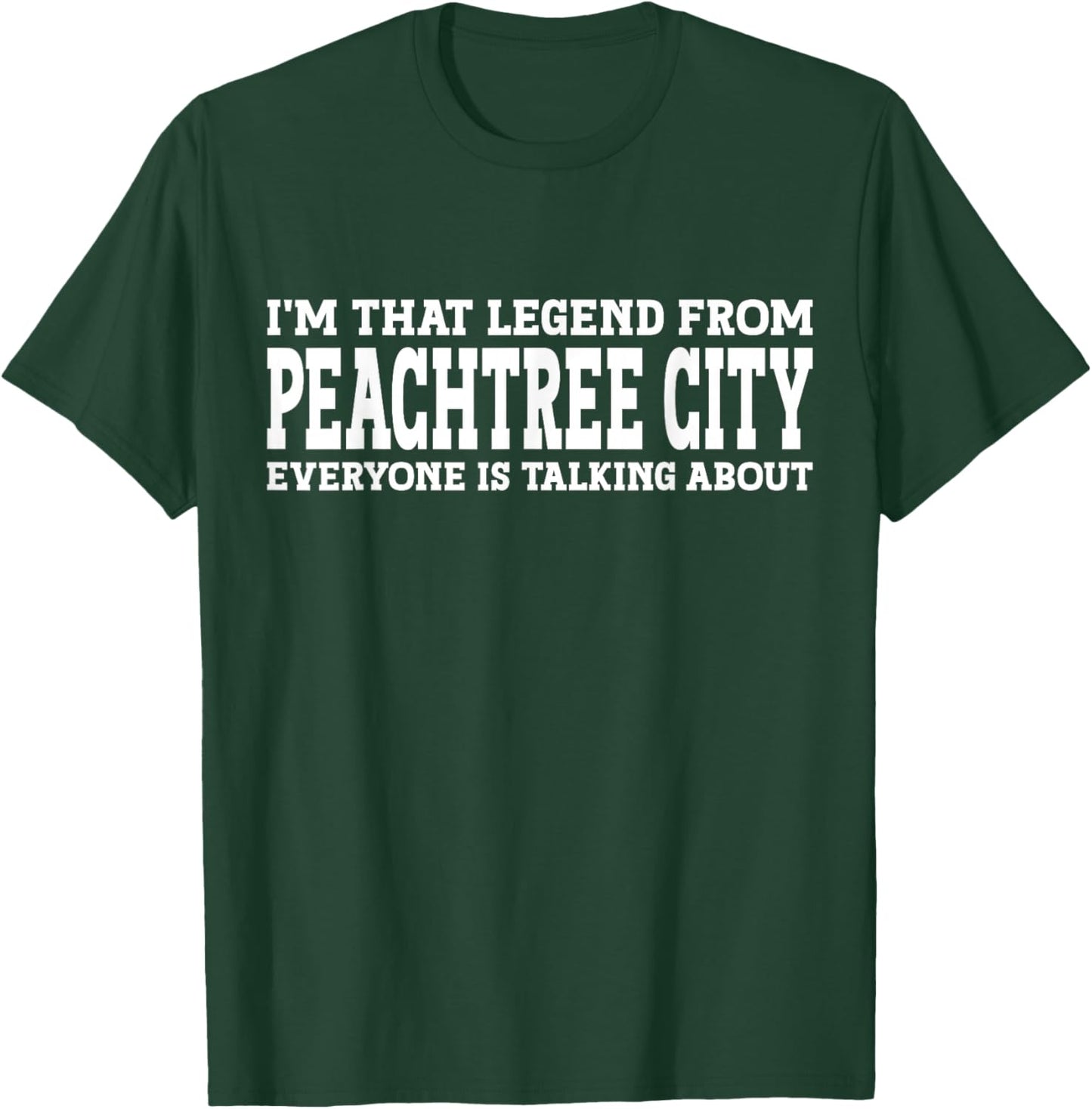 Peachtree City Hometown GA Georgia Funny City Peachtree City T-Shirt - T-Shirt | Forest