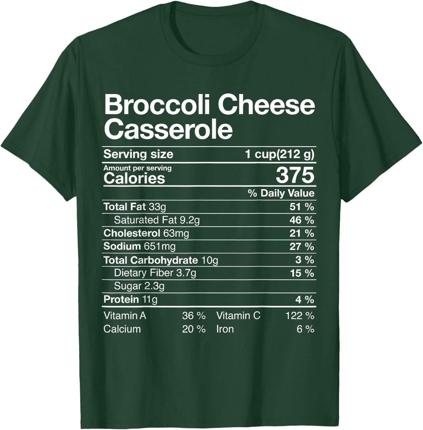 Broccoli Cheese Casserole Nutritiol Fact Thanksgiving Gift T-Shirt - T-Shirt | Forest
