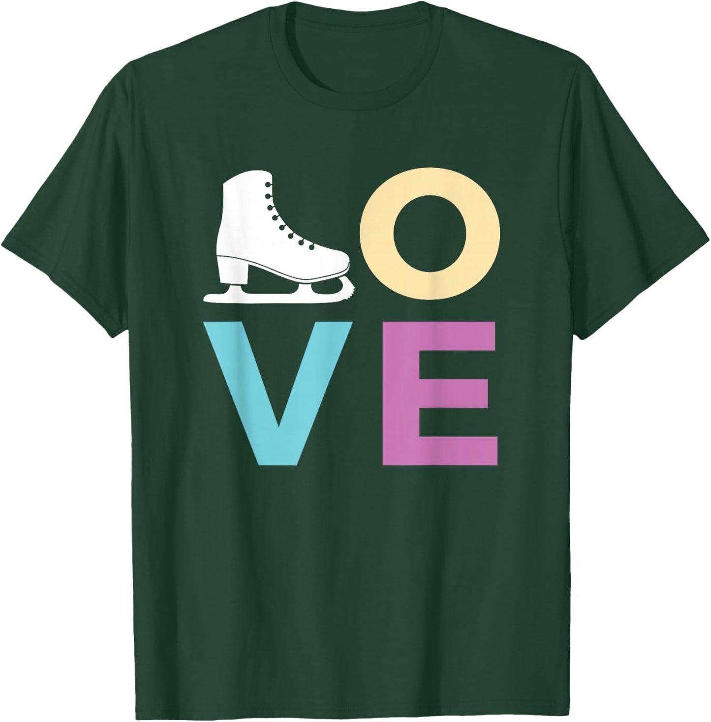 Figure Skating, for Girls Women; Love to Ice Skate T-Shirt - T-Shirt | Forest