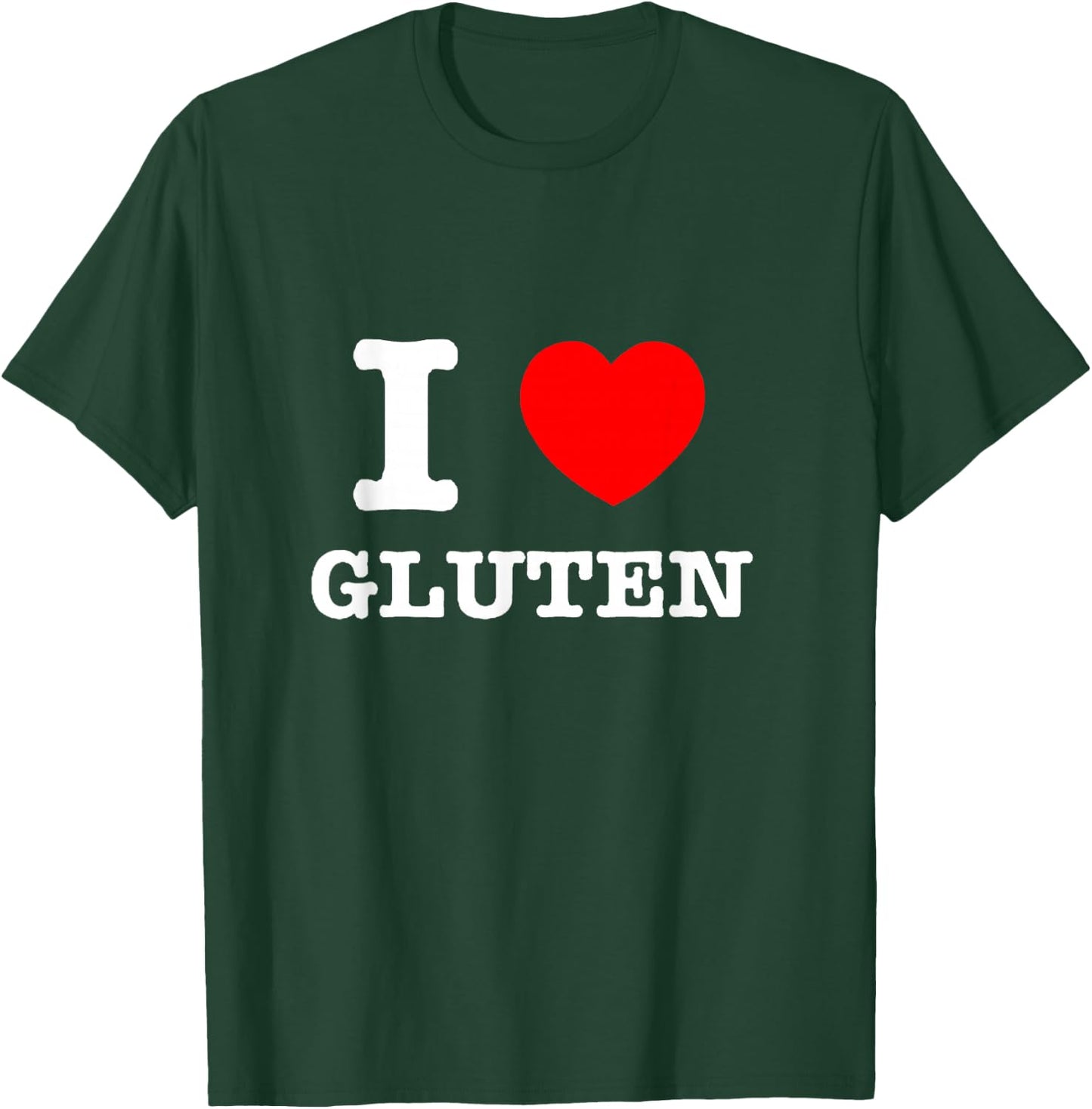 I Heart Gluten - I Love Gluten T-Shirt - T-Shirt | Forest